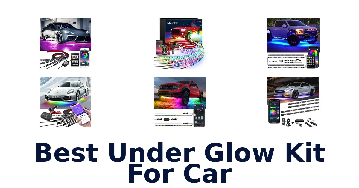 Best Under Glow Kit For Car