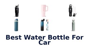 Best Water Bottle For Car