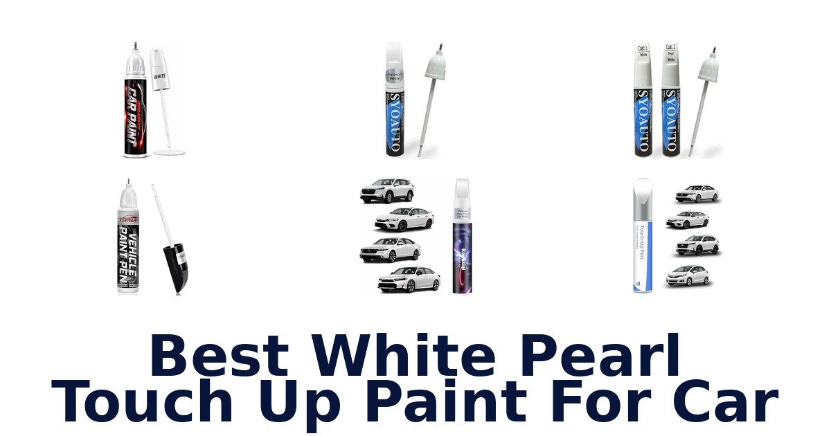 Best White Pearl Touch Up Paint For Car
