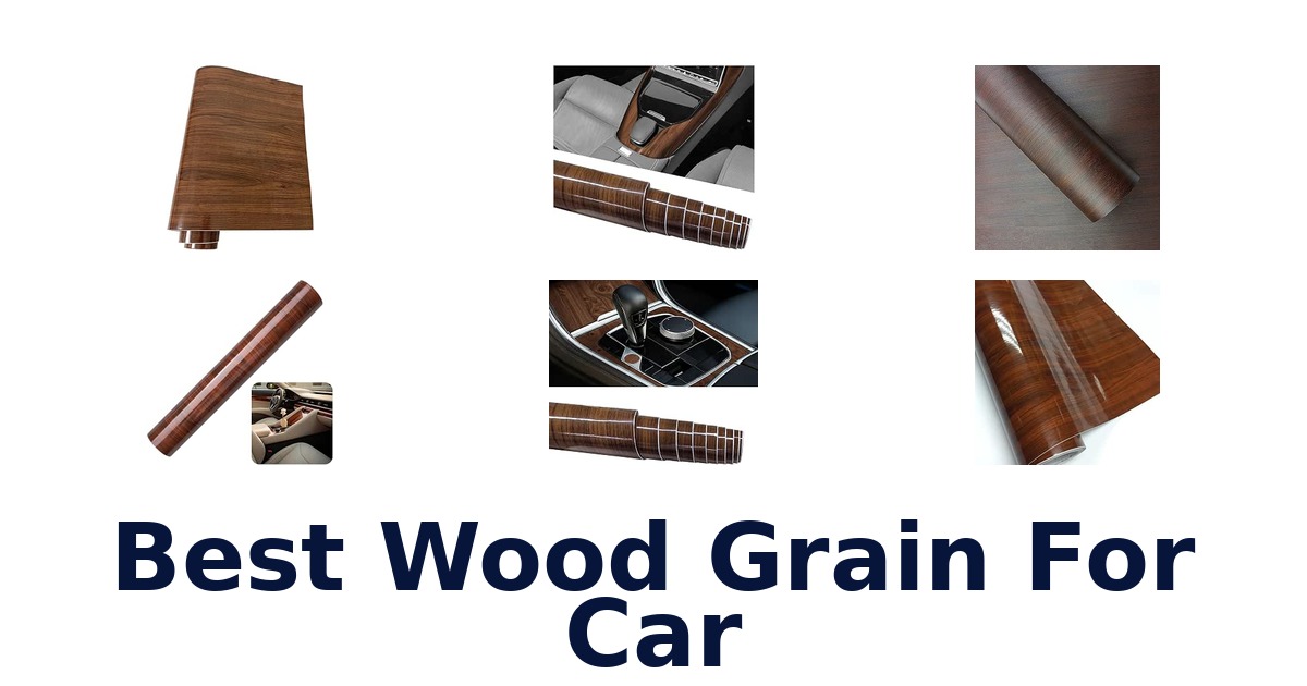 Best Wood Grain For Car